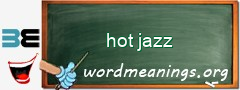 WordMeaning blackboard for hot jazz
